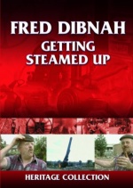 Heritage - Fred Dibnah - Getting Steamed Up [DVD] only £2.99
