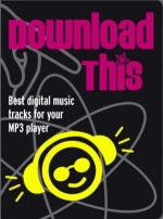 Download This: Best Digital Music Tracks for Your MP3 Player only £3.99