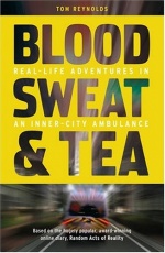Blood, Sweat and Tea: Real Life Adventures in an Inner-city Ambulance only £3.99