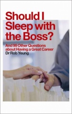 Should I Sleep with the Boss?: And 99 Other Questions about Having a Great Career only £2.99