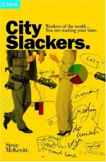 City Slackers: Workers of the world... You are wasting your time! only £2.99