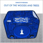 Out of the Woods and Trees for only £5.99