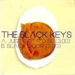 Just Got to Be / Black Door [7" VINYL] only £9.99