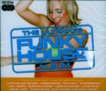 The Ultimate Funky House Album only £2.99