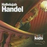 Hallelujah Handel: Classical Kids only £6.99