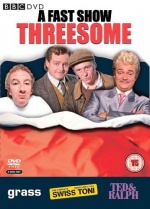 A Fast Show Threesome: Grass, Swiss Toni and Ted & Ralph [DVD] only £34.99