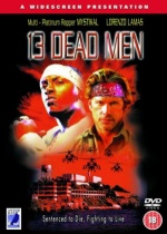 13 Dead Men [2003] [DVD] only £4.99