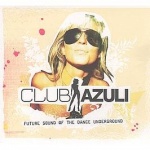 AZULI PRESENTS / CLUB AZULI 2006 only £2.99