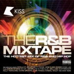 The R&B Mixtape: Kiss Presents/Parental Advisory only £2.99