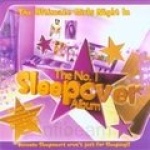The No.1 Sleepover Album: the Ultimate Girls' Night in/+DVD only £2.99