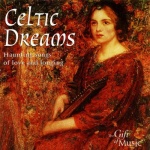 Celtic Dreams: Haunting Songs of Love and Longing only £3.99