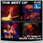 Best Of On Stage At  World Cafe - Live [DVD] only £2.99