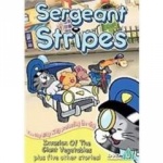 Sergeant Stripes Vol.4 - Invasion Of The Giant Vegetables And Five Other Stories only £5.99