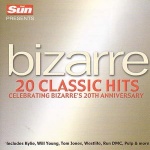 Bizarre: 20 Classic Hits - Celebrating Bizarre's 20th Anniversary only £2.99