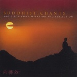 Buddhist Chants: Music for Contemplation and Reflection only £11.99