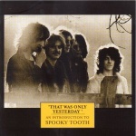 An Introduction to Spooky Tooth only £6.99