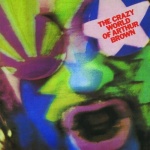 The Crazy World Of Arthur Brown only £3.99