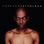 Forever Faithless - The Greatest Hits only £3.99