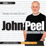 John Peel Remembered (Radio Collection) only £4.99