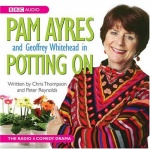 Pam Ayres in Potting on (BBC Audio) only £4.99