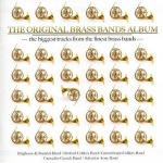 The Original Brass Bands Album only £5.99