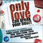  Only Love Can Break Your Heart  only £3.99