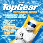Top Gear Anthems 2008 - Seriously Hot Driving Music only £2.99
