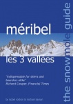  The Snowmole Guide to Meribel Les 3 Vallees (Snowmole Guides)  only £2.99
