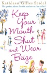 Keep Your Mouth Shut and Wear Beige only £2.99