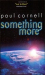 Something More (GOLLANCZ S.F.) only £2.99