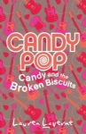 Candy and the Broken Biscuits (Candypop, Book 1) only £2.99