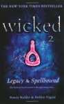 Legacy and Spellbound (Wicked) only £2.99