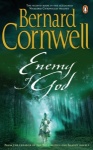 Enemy of God: A Novel of Arthur (The Warlord Chronicles Book 2) only £2.99