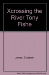 Crossing the River only £2.99