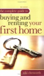 Complete Guide to Buying and Renting Your First Home only £2.99