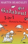 Sir Gadabout 3-in-1: WITH Does His Best AND Little Horror only £2.99