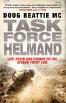 Task Force Helmand: A Soldier's Story of Life, Death and Combat on the Afghan Front Line only £2.99