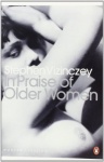 In Praise of Older Women: The amorous recollections of AndrÃ¡s Vajda (Penguin Modern Classics) only £2.99