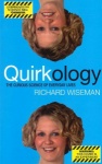 Quirkology The Curious Science of Everyday Lives by Richard Wiseman only £2.99