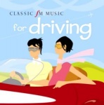 Classic FM - Music For Driving only £2.99