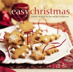 Easy Christmas: Classic Recipes for the Perfect Christmas only £2.99