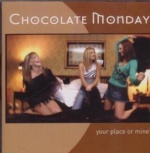 Your Place Or Mine Chocolate Monday CDS only £1.99