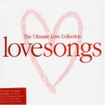 Love Songs - The Ultimate Love Collection only £2.99