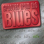 Grooves from the Blues 60'S only £14.99