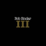 Bob Sinclar III only £2.99