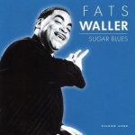 Fats Waller - Sugar Blues only £24.99