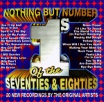 Nothing But Number 1's Of The Seventies & Eighties: 20 NEW RECORDINGS BY THE THE ORIGINAL ARTISTS only £2.99