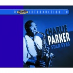 A Proper Introduction to Charlie Parker: Star Eyes only £2.99