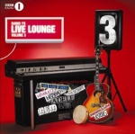 Radio 1's Live Lounge - Volume 3 only £4.99