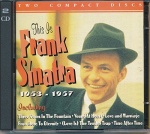 This is: Frank Sinatra (1953-1957) only £4.99